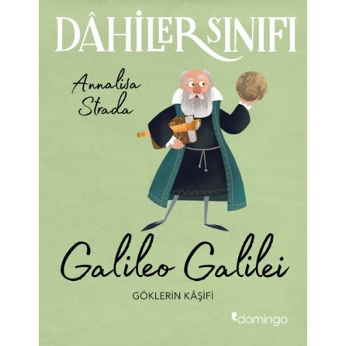 Dahiler Sınıfı: Galileo Galilei - Göklerin Kâşifi