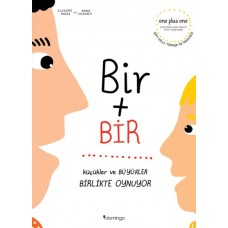 Bir Artı Bir: Küçükler ve Büyükler Birlikte Oynuyor (Çift Dilli)