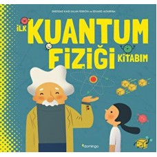 İlk Kuantum Fiziği Kitabım (Ciltli)