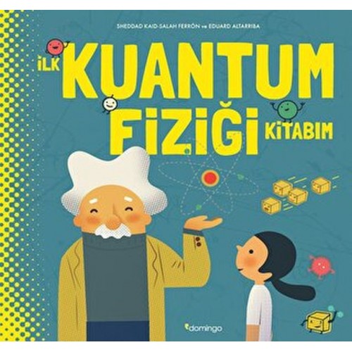 İlk Kuantum Fiziği Kitabım (Ciltli)