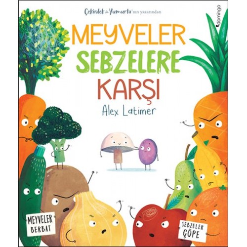 Meyveler Sebzelere Karşı