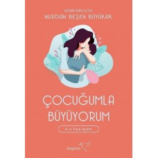 Çocuğumla Büyüyorum