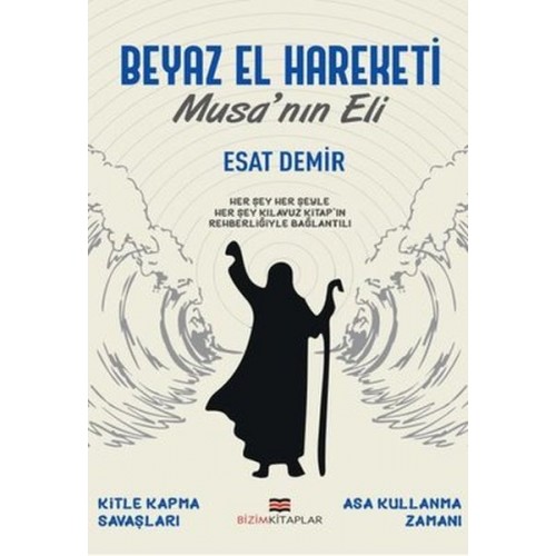 Beyaz El Hareketi - Musa'nın Eli