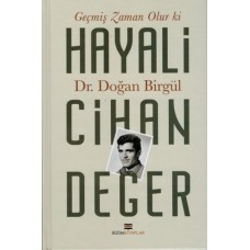 Geçmiş Zaman Olur Ki Hayali Cihan Değer