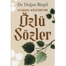 Anadolu Kültüründe Özlü Sözler