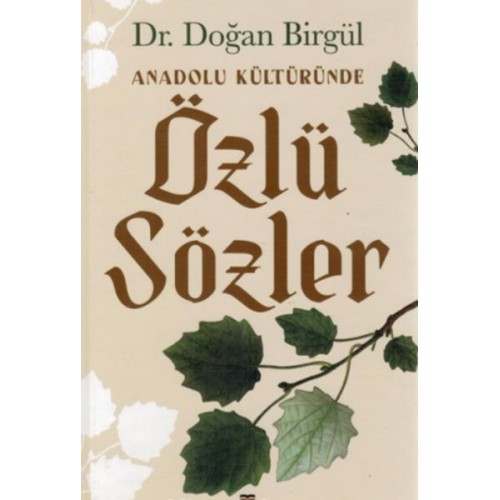 Anadolu Kültüründe Özlü Sözler