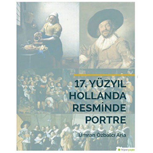 17. Yüzyıl Hollanda Resminde Portre