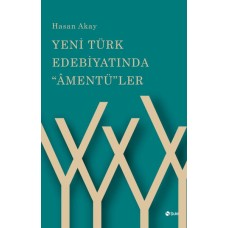 Yeni Türk Edebiyatında "Âmentü"ler