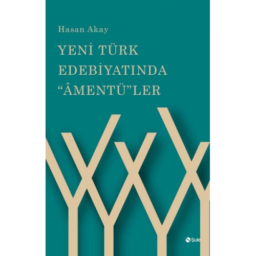 Yeni Türk Edebiyatında "Âmentü"ler