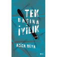 Tek Başına İyilik