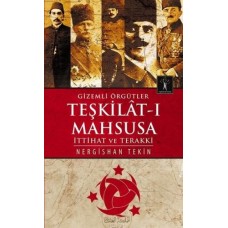 Gizemli Örgütler Teşkilat-ı Mahsusa