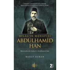 Hilal'in Muhafızı Abdülhamid Han