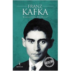 Saatlik Tarih - Franz Kafka (Baştan Sona Bir Hayat)