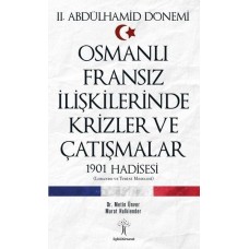 Osmanlı Fransız İlişkilerinde Krizler ve Çatışmalar-1901 Hadisesi