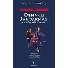 Osmanlı Jandarması ve İç Güvenlik Harekatı