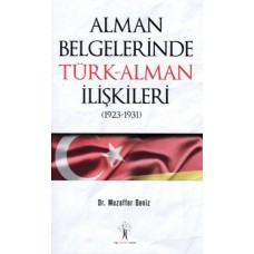 Alman Belgelerinde Türk - Alman İlişkileri