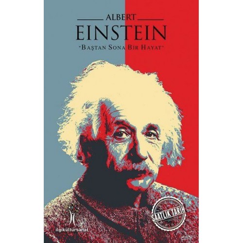 Albert Einstein - Baştan Sona Bir Hayat