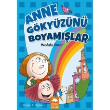 Anne Gökyüzünü Boyamışlar