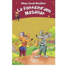 La Fontaineden Masallar - Dünya Çocuk Klasikleri