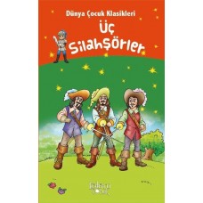 Üç Silahşörler - Dünya Çocuk Klasikleri