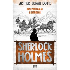 Sherlock Holmes - Beş Portakal Çekirdeği