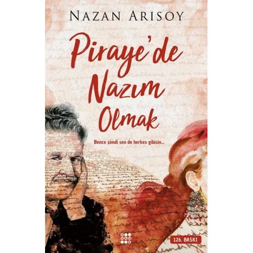 Piraye'de Nazım Olmak