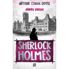 Sherlock Holmes - Gümüş Şimşek