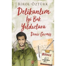 Delikalım İyi Bak Yıldızlara - Deniz Gezmiş