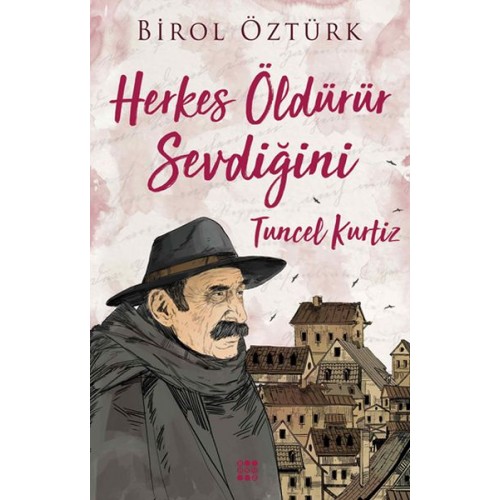 Herkes Öldürür Sevdiğini - Tuncel Kurtiz