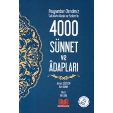 Peygamber Efendimiz Sallallahu Aleyhi ve Sellem'in 4000 Sünnet ve Adabları (Ciltli)