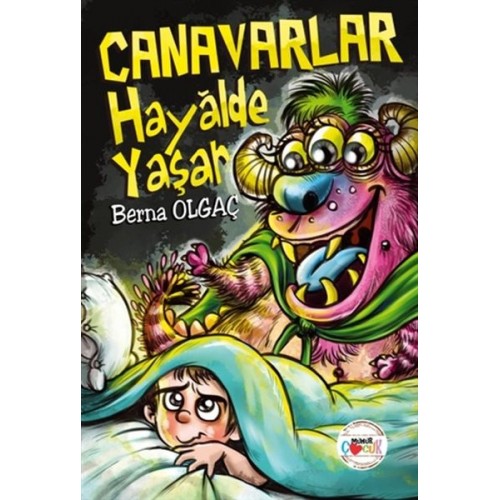 Canavarlar Hayalde Yaşar