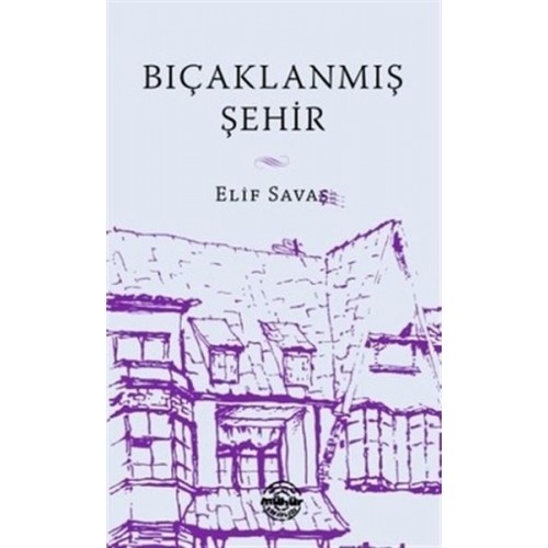 Bıçaklanmış Şehir