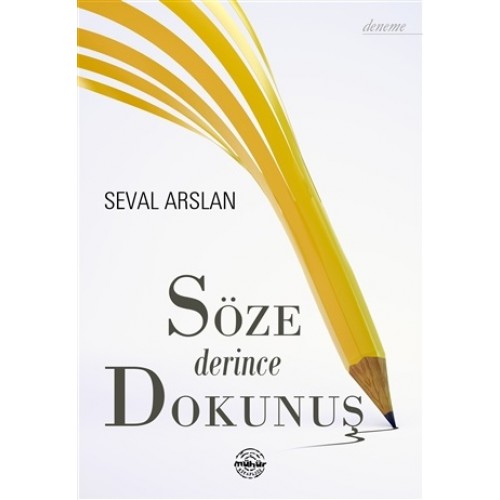 Söze Derince Dokunuş