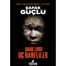 Dark Lord - Üç Harfliler