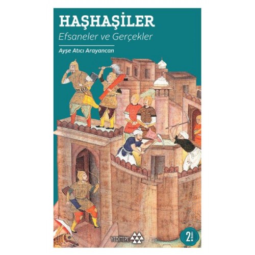 Haşhaşiler : Efsaneler ve Gerçekler