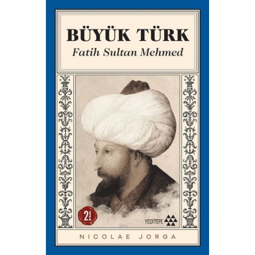 Büyük Türk - Fatih Sultan Mehmed