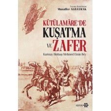 Kutülamare’de Kuşatma ve Zafer