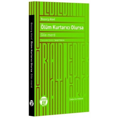 Ölüm Kurtarıcı Olursa