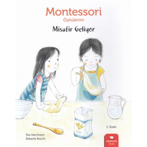 Montessori Öykülerim - Misafir Geliyor - Ciltsiz