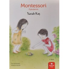 Montessori Öykülerim - Yaralı Kuş