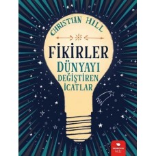 Fikirler - Dünyayı Değiştiren İcatlar