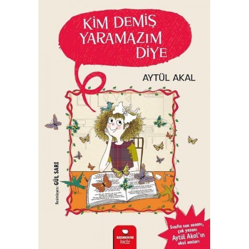 Kim Demiş Yaramazım Diye