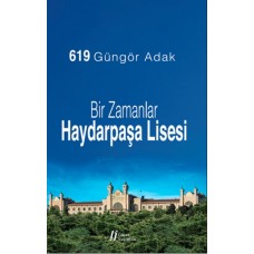 Bir Zamanlar Haydarpaşa Lisesi