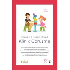 Çocuk Ve Ergen Odaklı Klinik Görüşme