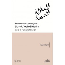 İslam Düşünce Geleneğinde Şia- Mu’tezile Etkileşimi