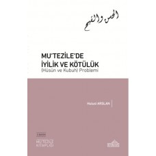 Mutezile’de İyilik ve Kötülük (Hüsün ve Kubuh) Problemi