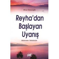 Reyha'dan Başlayan Uyanış