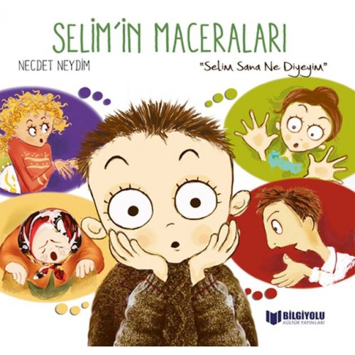 Selim'İn Maceraları - Selim Sana Ne Diyeyim