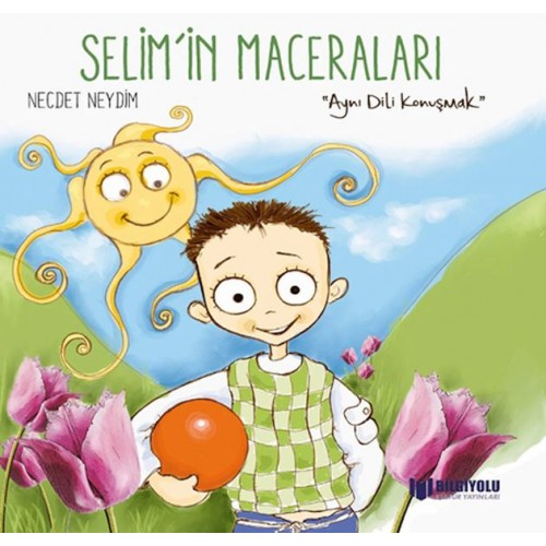 Selim'İn Maceraları - Aynı Dili Konuşmak