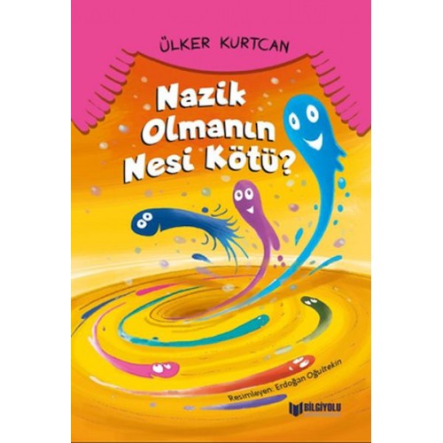 Nazik Olmanın Nesi Kötü